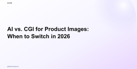 AI vs. CGI for Product Images: When to Switch in 2026