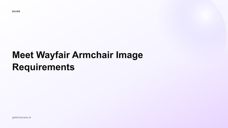 Meet Wayfair Armchair Image Requirements