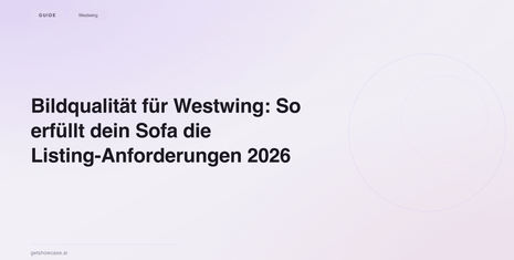 Welche Bildqualität braucht deine Couch für eine Listung bei Westwing?