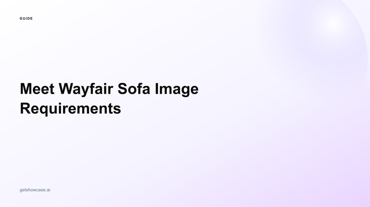 Meet Wayfair Sofa Image Requirements