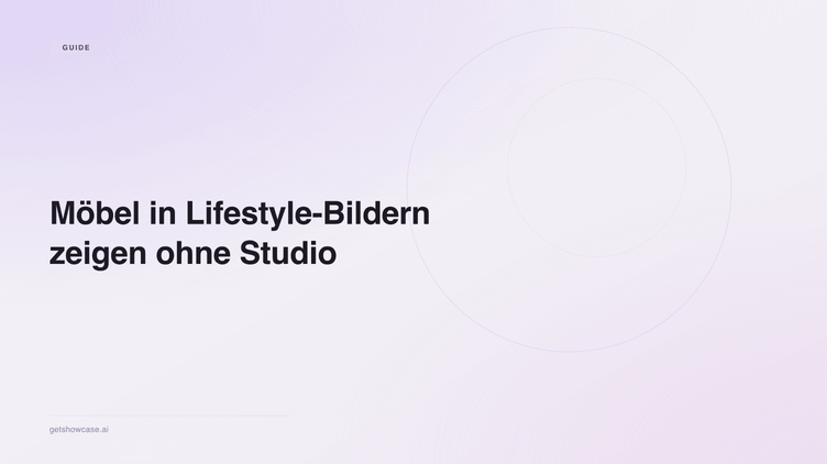 Möbel in Lifestyle-Bildern zeigen ohne Studio