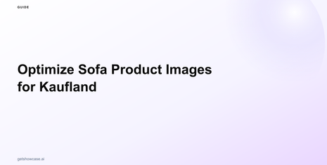 Optimize Sofa Product Images for Kaufland