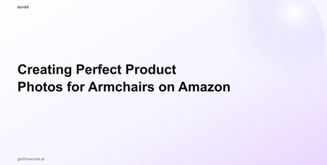 Creating Perfect Product Photos for Armchairs on Amazon