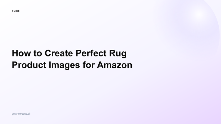 How to Create Perfect Rug Product Images for Amazon