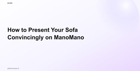 How to Present Your Sofa Convincingly on ManoMano
