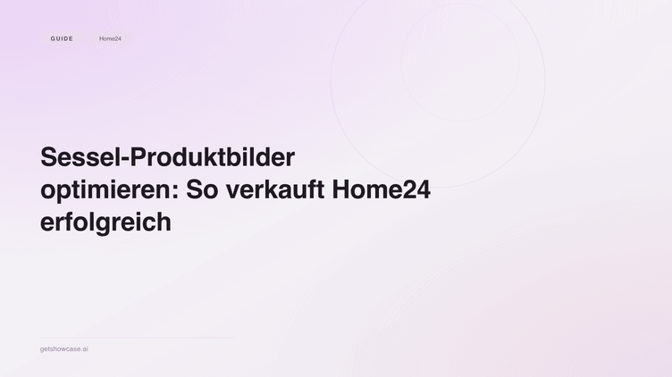 Sessel-Produktbilder optimieren: So verkauft Home24 erfolgreich
