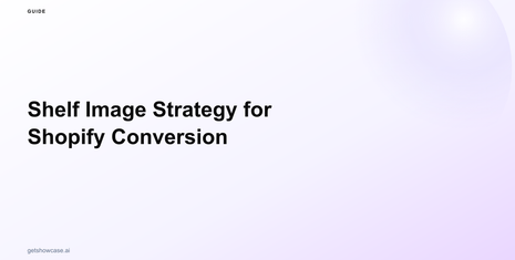 Shelf Image Strategy for Shopify Conversion