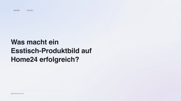 Was macht ein Esstisch-Produktbild auf Home24 erfolgreich?