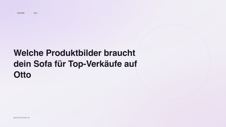 Welche Produktbilder braucht dein Sofa für Top-Verkäufe auf Otto