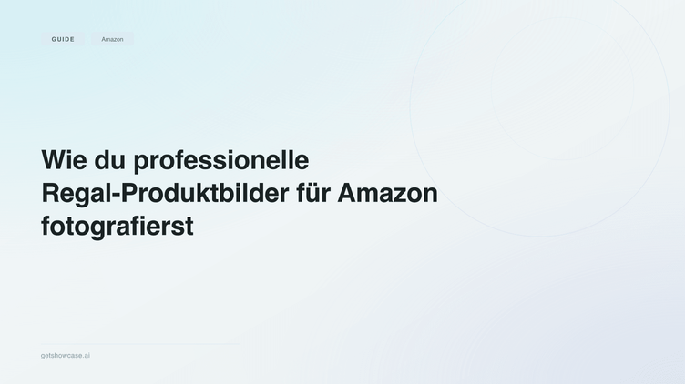 Wie du professionelle Regal-Produktbilder für Amazon fotografierst